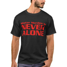 Camiseta Mister Morden NUNCA ESTÁ SOZINHO