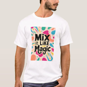 Camiseta Misturar Como Magia