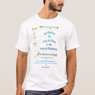 Camiseta "Misturou a metáfora Francaise "