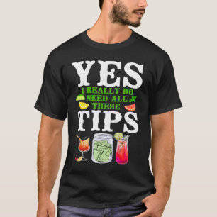 Camiseta Mixólogo Do Barman Sim, Eu Realmente Preciso De Tu