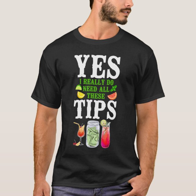 Camiseta Mixólogo Do Barman Sim, Eu Realmente Preciso De Tu (Frente)