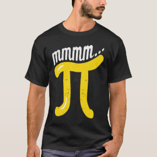 Camiseta Mmm Pi Day Math Nerd Professor de Geek de Ciência