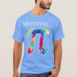 Camiseta Mmm Pi Funny PI Day Tie Dye Happy Pi Day Mathemati