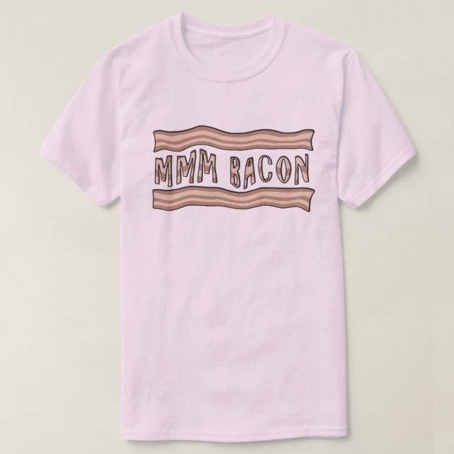 Camiseta mmm t-shirt do bacon (Frente do Design)