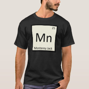 Camiseta Mn - Monterey Jack Cheese Chemistry Mesa periódica