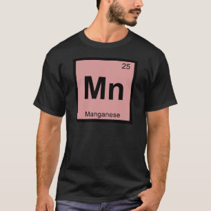 Camiseta Mn - Química do Manganês Símbolo da Tabela Periódi