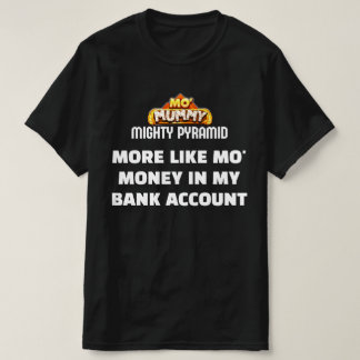 Camiseta Mo' Mummy - Parody T-Shirt