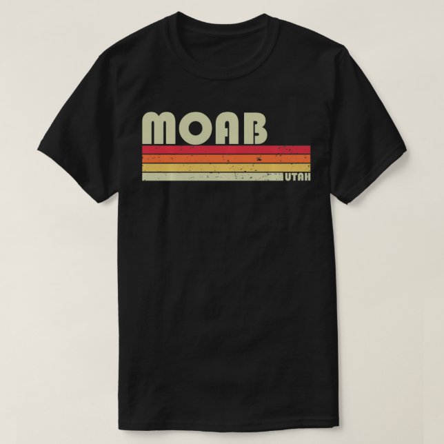 Camiseta MOAB UT UTAH Funny City Home Roots Gift Retro 70s (Frente do Design)