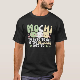 Camiseta Mochi Muito Bonito Para Comer, Mas Muito Delicioso