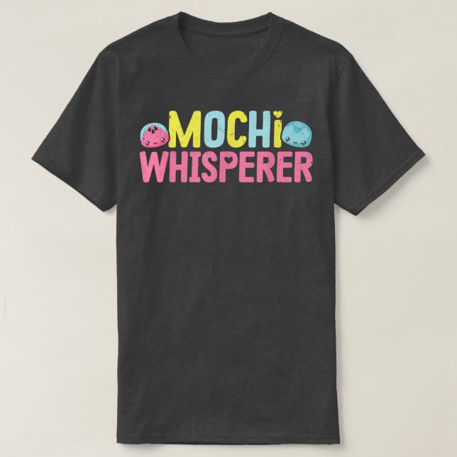 Camiseta Mochi Whisperer Funny Cake Balls Japanese Food Des (Frente do Design)