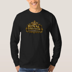 Camiseta Moda de Rua Real - Feita para Reis e Rainhas