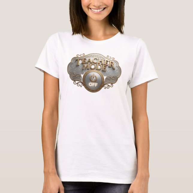 Camiseta Moda em Ouro Estilo DECLARAÇÃO TEACH MODE OFF (Frente)
