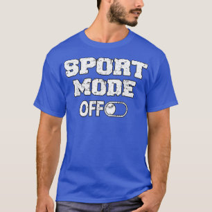Camiseta Moda Esportiva Desligada - Mulher Engraçada Motiva