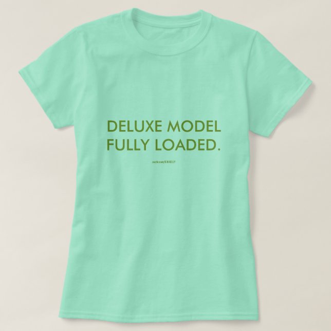 CAMISETA MODELO DELUXO PLENAMENTE CARREGADO. (Frente do Design)