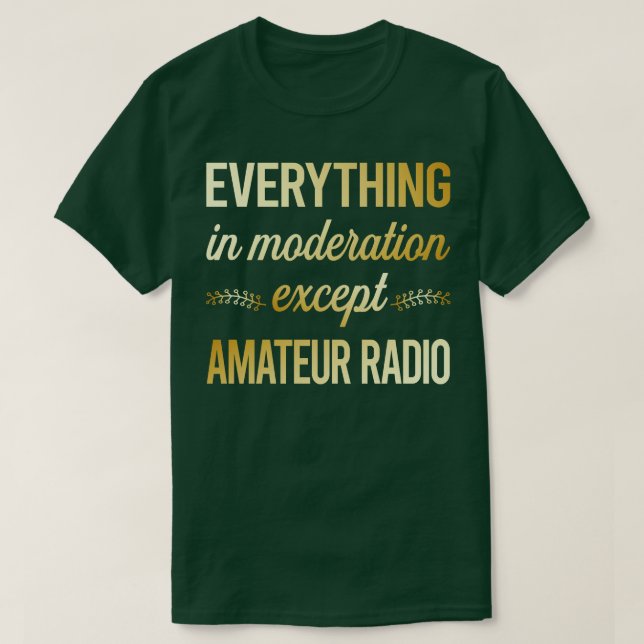 Camiseta Moderação Engraçada Rádio Amador Rádio Ham (Frente do Design)