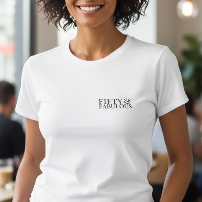 Camiseta Modern Fifty and Fabulous Bold 50th  (Criador carregado)