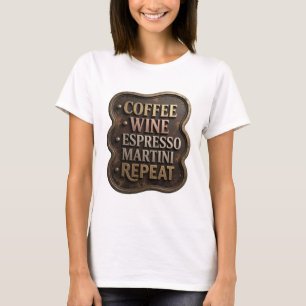 Camiseta Modern Gold CAFÉ VINHO ESPRESSO MARTINI REPITA