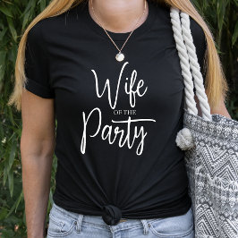Camiseta Modern Wife of the Party Bachelorette Bride 