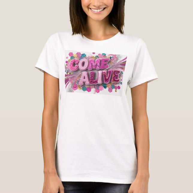 Camiseta Moderna Rosa COME ALIVE Impressa (Frente)