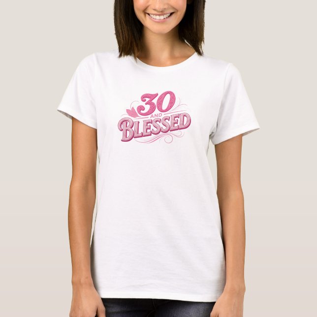 Camiseta Moderno 30 E ABENÇOADO 2D Impressão de Moda (Frente)