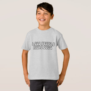 Camiseta Moderno Menos Pessoas Mais ranhura de DOG Script d