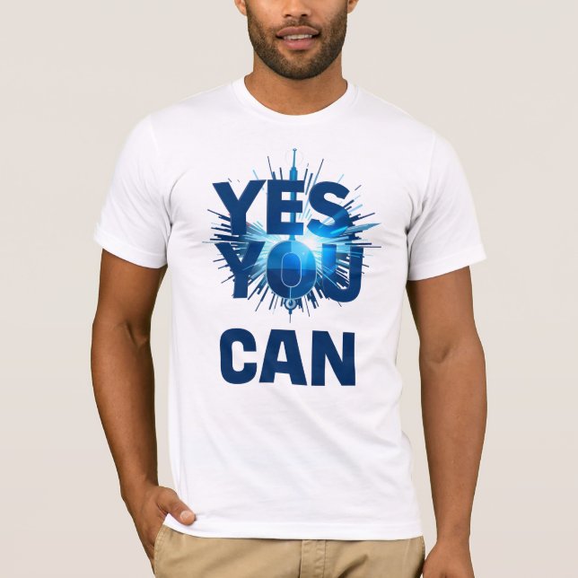 Camiseta Moderno "Sim, Você Pode" Motivacional Cinético  (Frente)