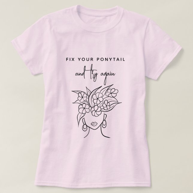 Camiseta Moderno Tente Novamente Mulher com Esquema de Plan (Frente do Design)