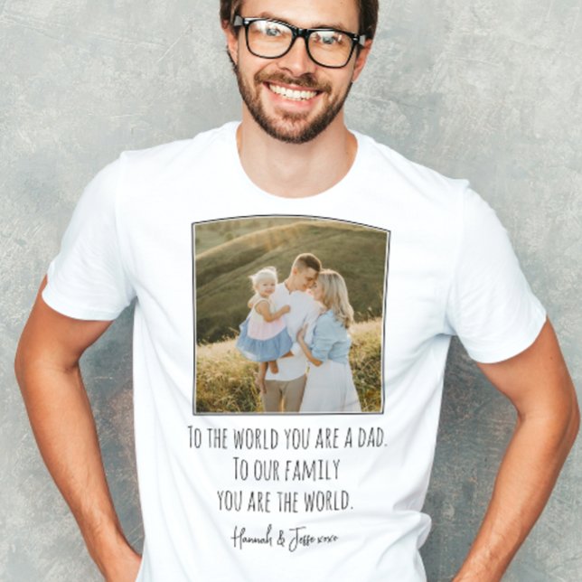 Camiseta Moderno Você É O Dia de os pais Fotográfico Mundia (Easily personalize this photo Father's Day tee for a heartfelt gift he'll treasure!)