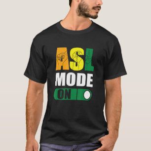 Camiseta Modo ASL do Orgulho Surdo em Linguagem de Sinais O