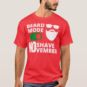 Camiseta Modo de barba Sem Barba Novembro em 1