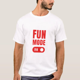 Camiseta modo de diversão ativado