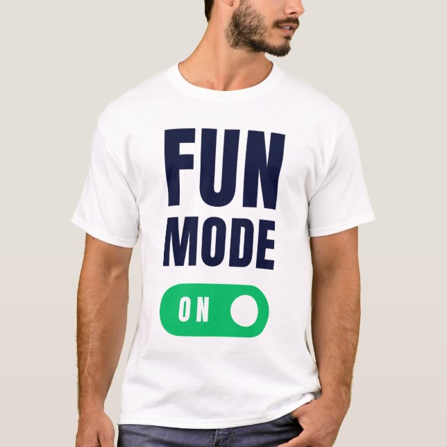 Camiseta Modo de divertimento ativado (Frente)