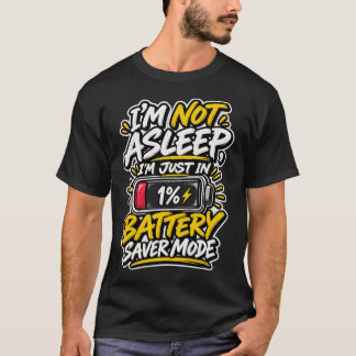 Camiseta Modo de Economia de Bateria Não Estou Dormindo