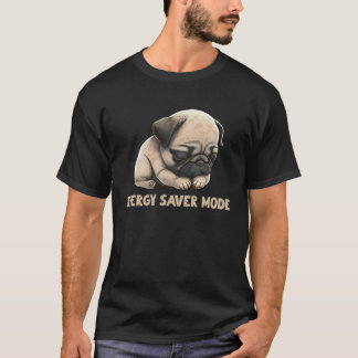 Camiseta Modo de Economia de Energia Pug Adormecido