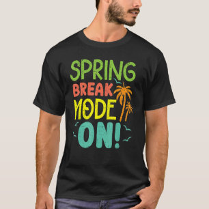 Camiseta Modo de Férias de Primavera na Praia de Férias de