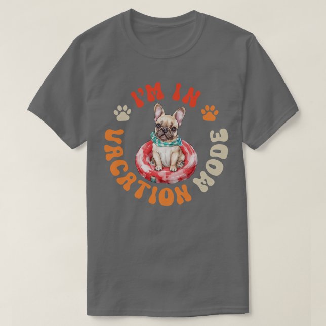 Camiseta Modo de Férias do Cachorro Francês (Frente do Design)