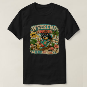 Camiseta Modo de Fim de Semana Não Perturbe Personalizado