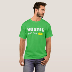 Camiseta Modo de Hustle LIGADO -