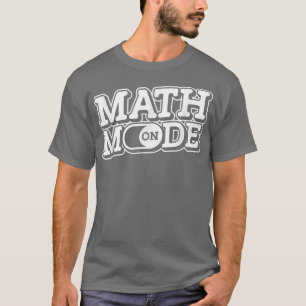 Camiseta Modo de Matemática Ativado - Professor de Ciência 