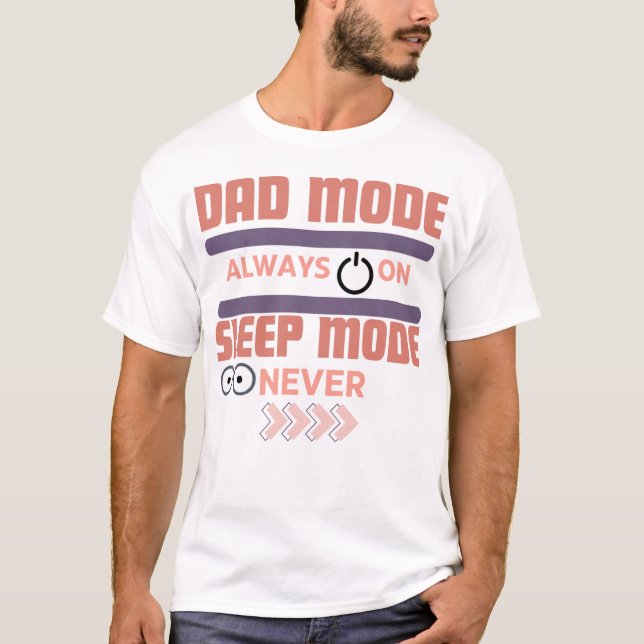 Camiseta Modo de pai: Sempre ativo, modo de latência: Nunca (Frente)