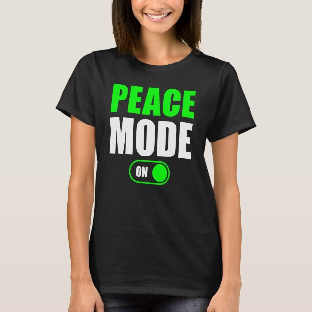 Camiseta Modo de Paz no Modo de Paz Ativado (Frente)