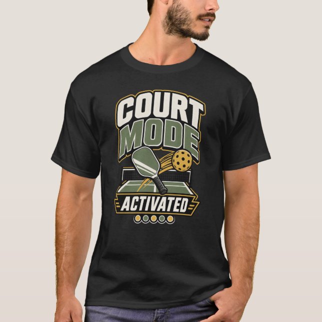 Camiseta Modo de Quadra Ativado | Presente de Pickleball  (Frente)