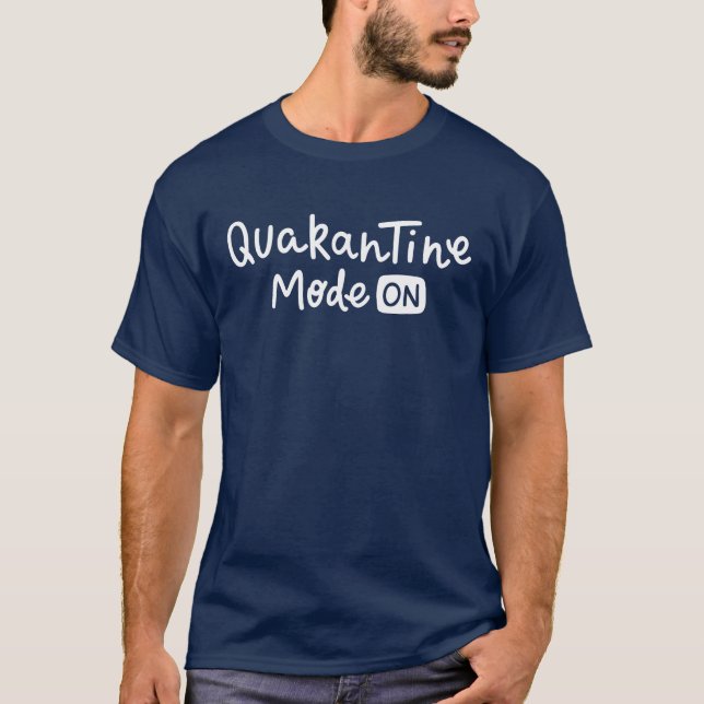Camiseta Modo de quarentena ativado (Frente)