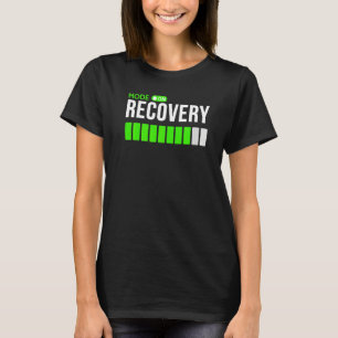 Camiseta Modo de Recuperação Ativado Recupere-se Bem   Lesã