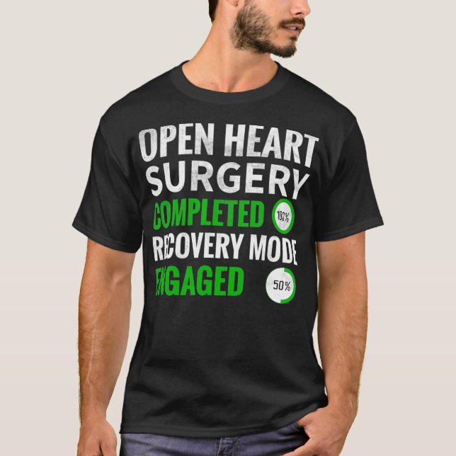 Camiseta Modo de recuperação de cirurgia cardíaca aberta co (Frente)