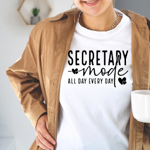 Camiseta Modo de Secretário Todo o Dia Todos os Dias