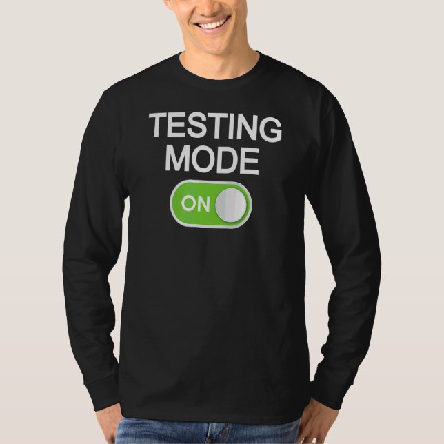 Camiseta Modo de Teste no Professor no Dia de Teste (Frente)