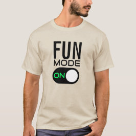 Camiseta Modo divertido ativado. Personalizar T-Shirt