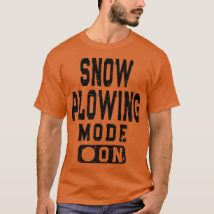 Camiseta Modo Divertido de Limpeza de Neve Ativado Meme do