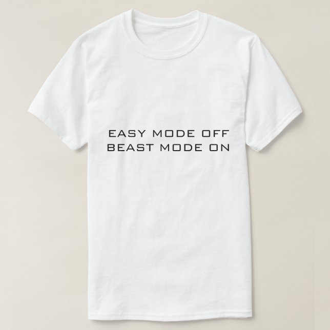 Camiseta MODO FÁCIL DESLIGADO MODO FERA LIGADO Branco (Frente do Design)